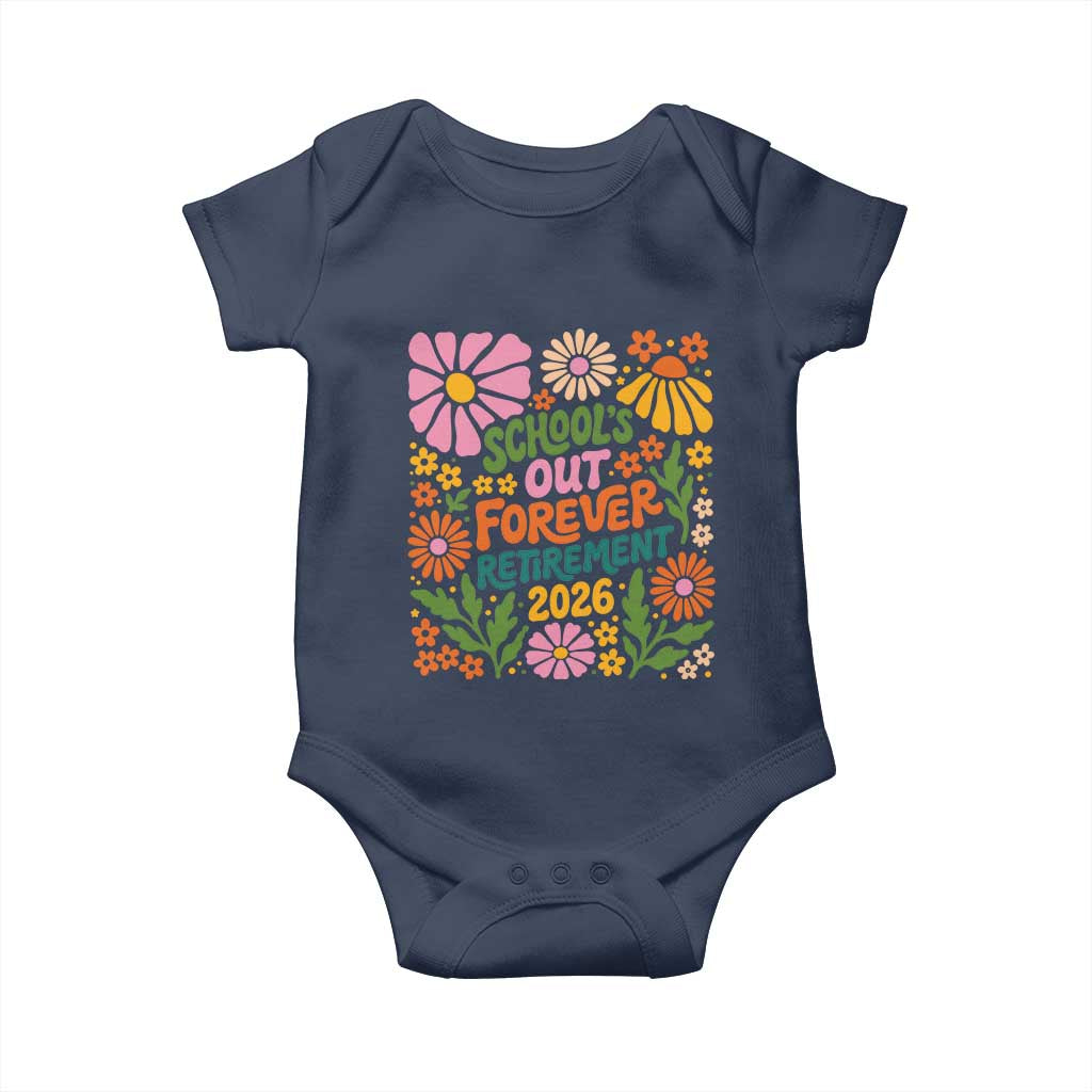 Schools Out Forever Retirement 2026 Baby Onesie Retired Teacher Summer Retro Floral TS11 Navy Print Your Wear