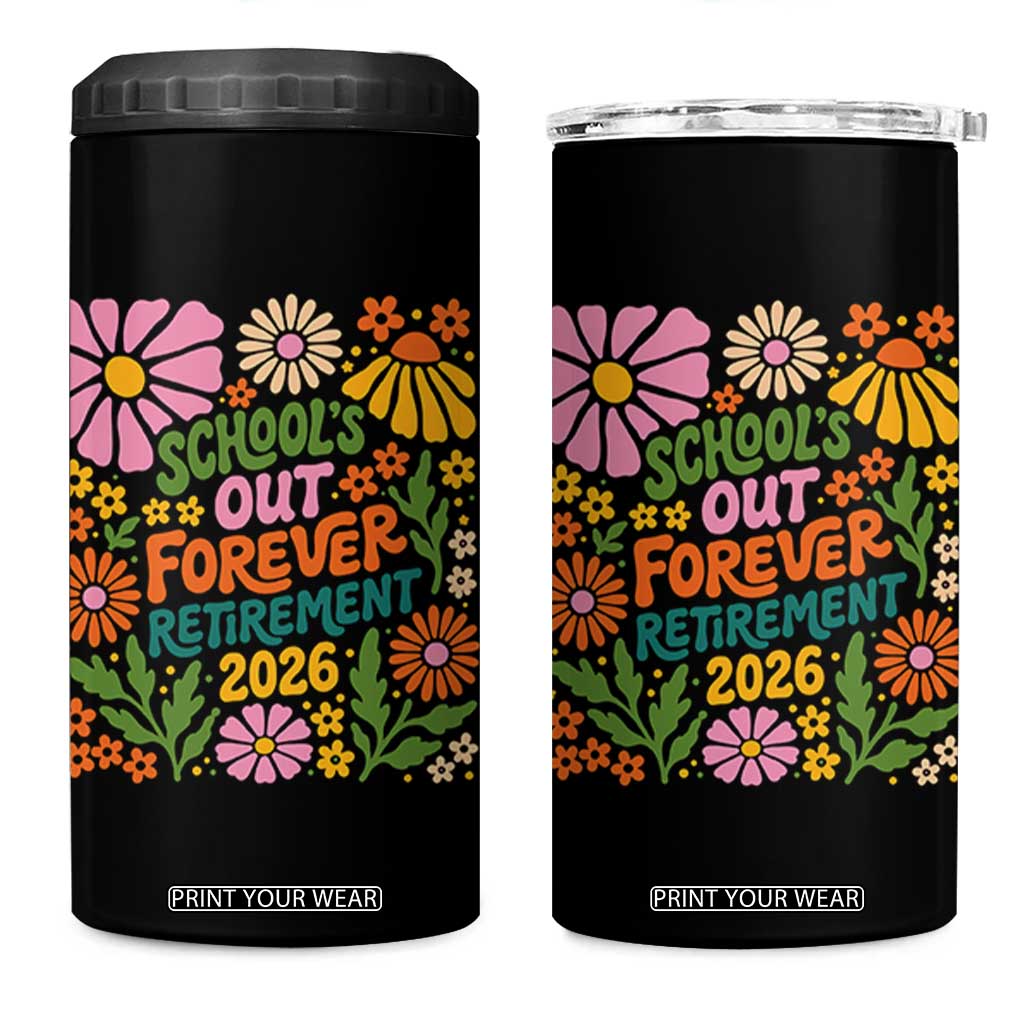 Schools Out Forever Retirement 2026 4 in 1 Can Cooler Tumbler Retired Teacher Summer Retro Floral TS11 One Size: 16 oz Black Print Your Wear