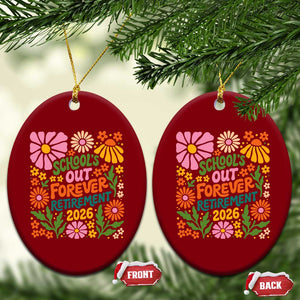 Schools Out Forever Retirement 2026 Ceramic Ornament Retired Teacher Summer Retro Floral TS11 Print Your Wear