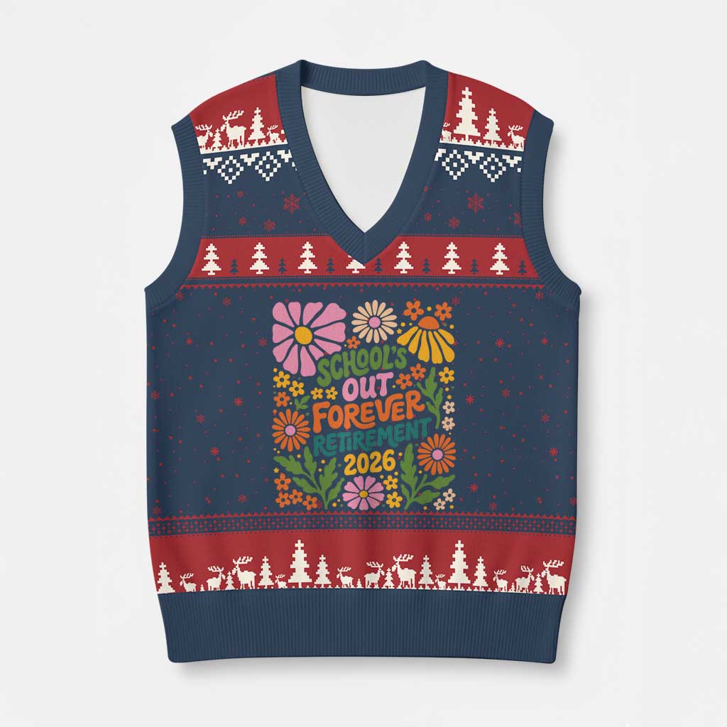 Schools Out Forever Retirement 2026 V-Neck Knit Sweater Vest Retired Teacher Summer Retro Floral TS11 Navy Red Print Your Wear