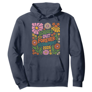 Schools Out Forever Retirement 2026 Hoodie Retired Teacher Summer Retro Floral TS11 Navy Print Your Wear