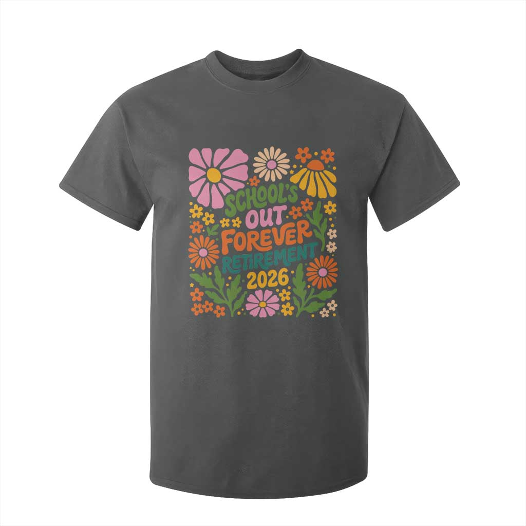Schools Out Forever Retirement 2026 T Shirt For Kid Retired Teacher Summer Retro Floral TS11 Dark Heather Print Your Wear