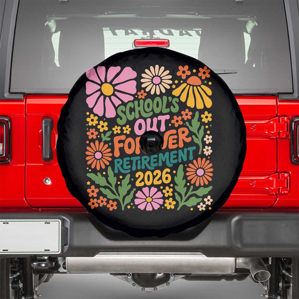 Schools Out Forever Retirement 2026 Spare Tire Cover Retired Teacher Summer Retro Floral TS11 Black Print Your Wear
