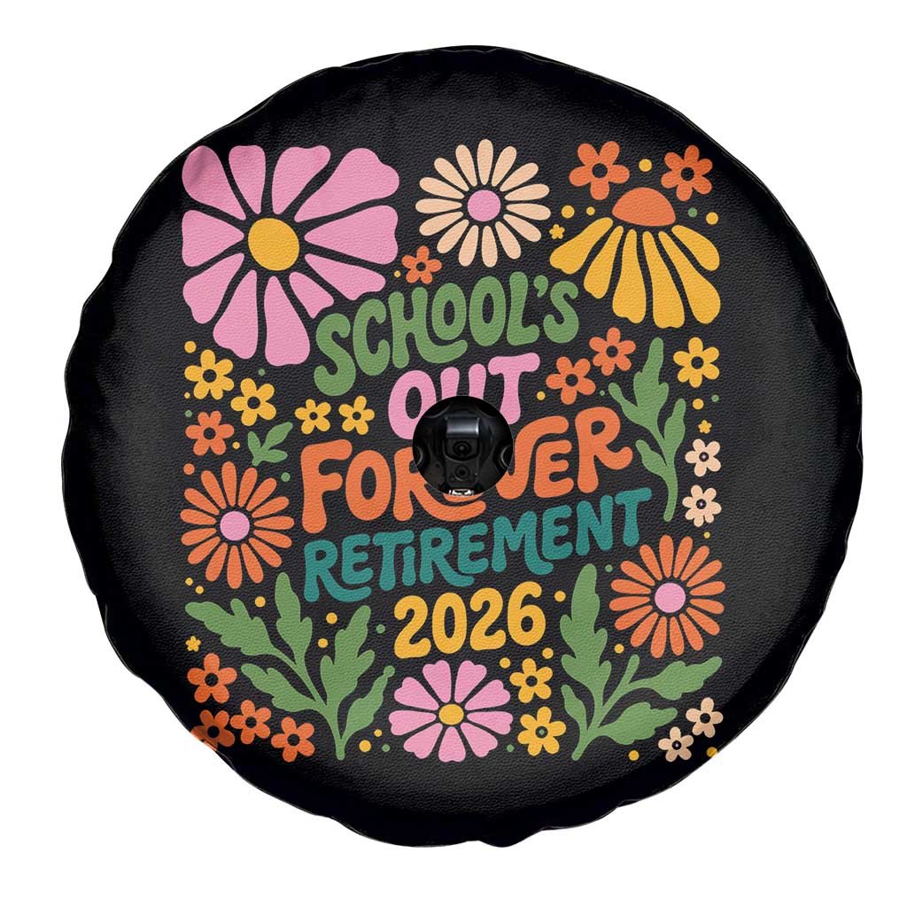Schools Out Forever Retirement 2026 Spare Tire Cover Retired Teacher Summer Retro Floral TS11 Print Your Wear