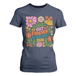Schools Out Forever Retirement 2026 T Shirt For Women Retired Teacher Summer Retro Floral TS11 Navy Print Your Wear