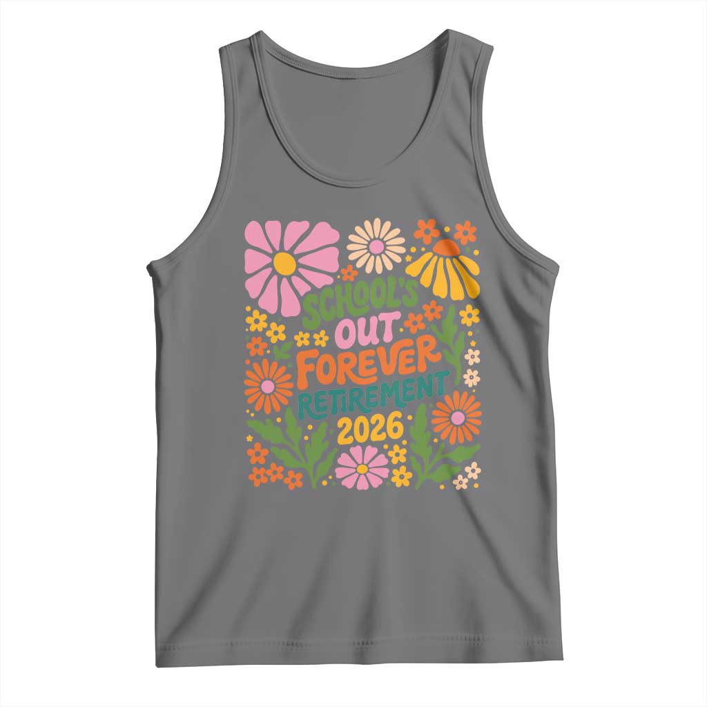 Schools Out Forever Retirement 2026 Tank Top Retired Teacher Summer Retro Floral TS11 Black Heather Print Your Wear