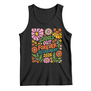 Schools Out Forever Retirement 2026 Tank Top Retired Teacher Summer Retro Floral TS11 Black Print Your Wear