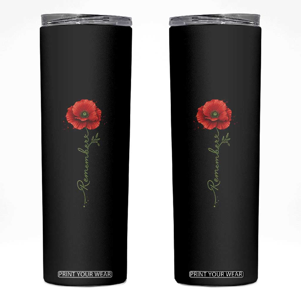 Remember Memorial Day Red Poppy Veteran Military Army Skinny Tumbler TS11 Black Print Your Wear