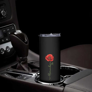 Remember Memorial Day Red Poppy Veteran Military Army Skinny Tumbler TS11 Print Your Wear
