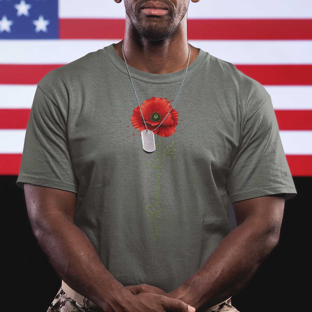 Remember Memorial Day Red Poppy Veteran Military Army T Shirt TS11 Military Green Print Your Wear