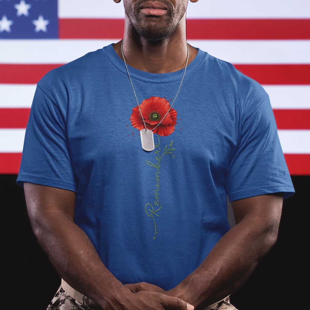 Remember Memorial Day Red Poppy Veteran Military Army T Shirt TS11 Royal Blue Print Your Wear