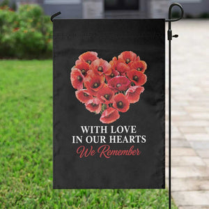 Memorial Day Garden Flag With Love In Our Hearts We Remember Red Poppy Flower TS11 Print Your Wear
