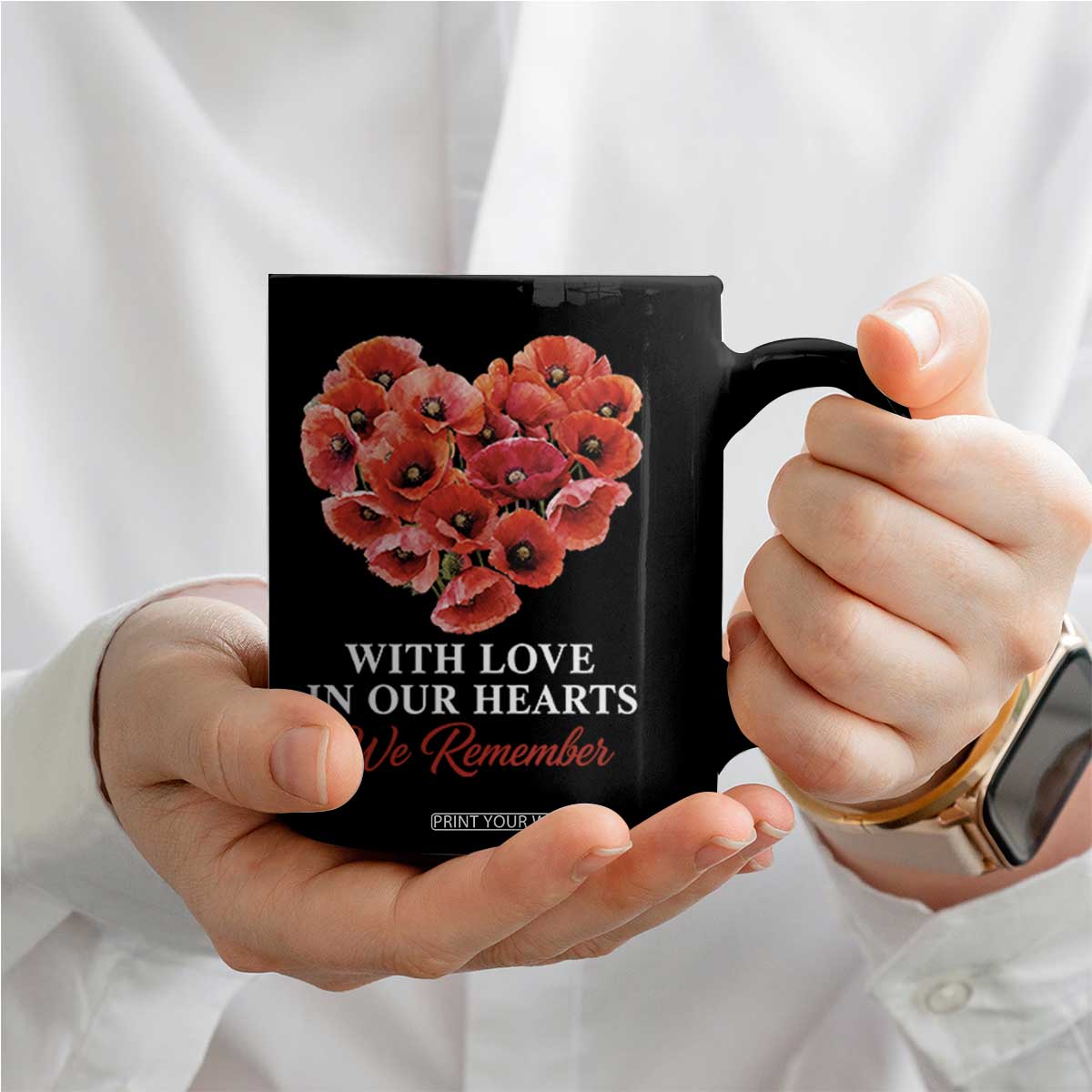 Memorial Day Coffee Mug With Love In Our Hearts We Remember Red Poppy Flower TS11 Print Your Wear