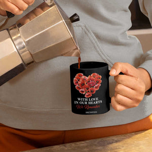 Memorial Day Coffee Mug With Love In Our Hearts We Remember Red Poppy Flower TS11 Print Your Wear