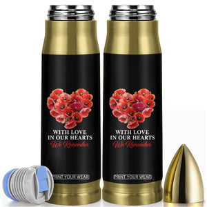 Memorial Day Bullet Tumbler With Love In Our Hearts We Remember Red Poppy Flower TS11 Black Print Your Wear