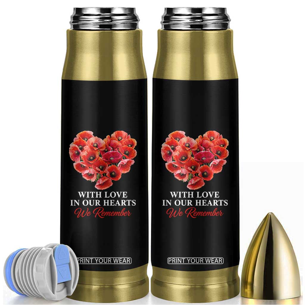 Memorial Day Bullet Tumbler With Love In Our Hearts We Remember Red Poppy Flower TS11 Black Print Your Wear