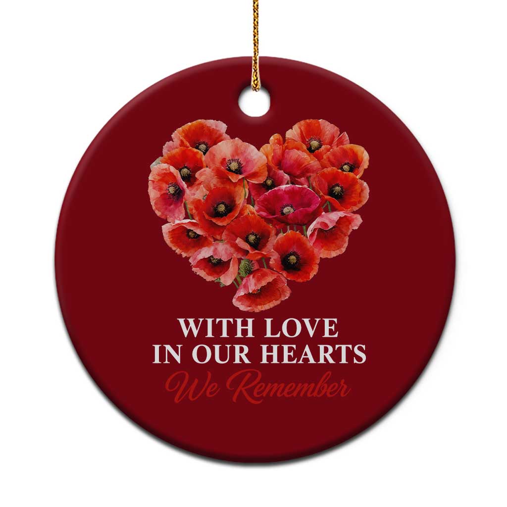 Memorial Day Ceramic Ornament With Love In Our Hearts We Remember Red Poppy Flower TS11 1pc Red Print Your Wear