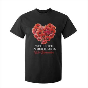 Memorial Day T Shirt For Kid With Love In Our Hearts We Remember Red Poppy Flower TS11 Black Print Your Wear