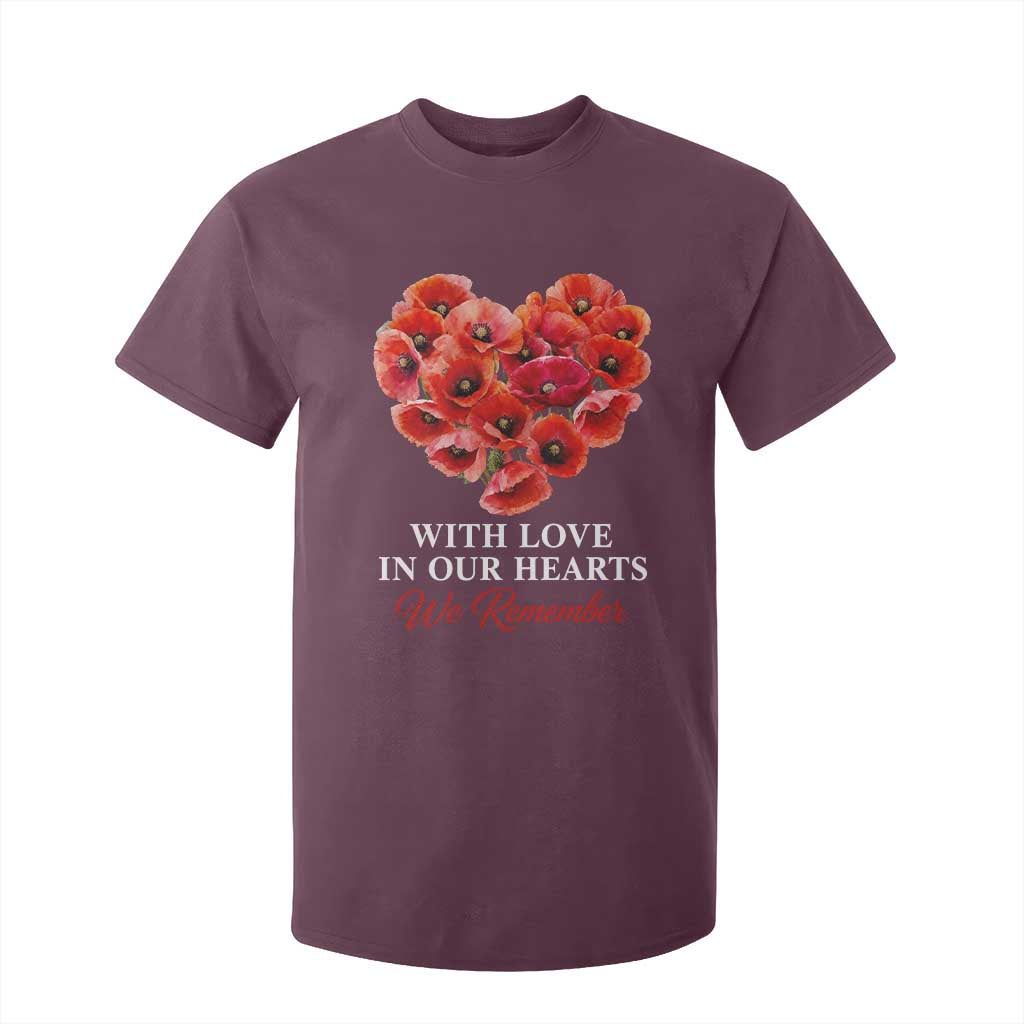 Memorial Day T Shirt For Kid With Love In Our Hearts We Remember Red Poppy Flower TS11 Maroon Print Your Wear