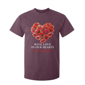 Memorial Day T Shirt For Kid With Love In Our Hearts We Remember Red Poppy Flower TS11 Maroon Print Your Wear
