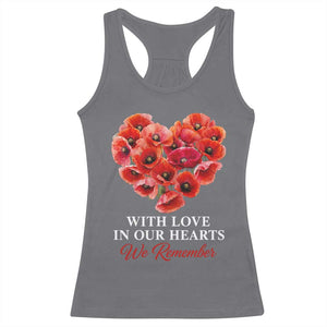 Memorial Day Racerback Tank Top With Love In Our Hearts We Remember Red Poppy Flower TS11 Charcoal Print Your Wear
