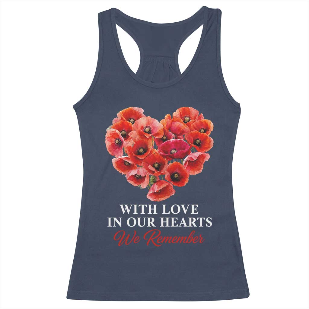 Memorial Day Racerback Tank Top With Love In Our Hearts We Remember Red Poppy Flower TS11 Navy Print Your Wear