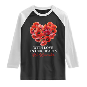 Memorial Day Raglan Shirt With Love In Our Hearts We Remember Red Poppy Flower TS11 Black White Print Your Wear