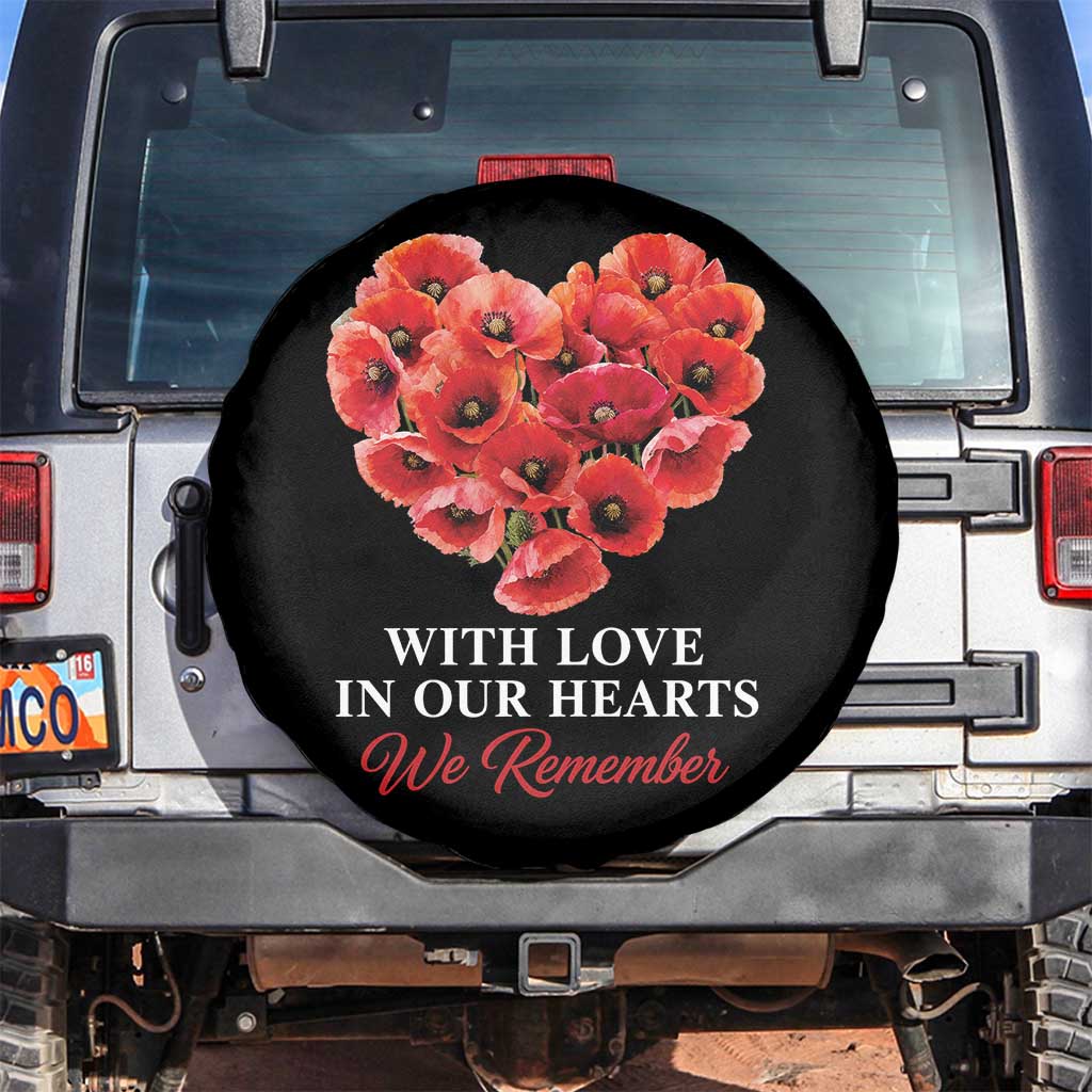 Memorial Day Spare Tire Cover With Love In Our Hearts We Remember Red Poppy Flower TS11 No hole Black Print Your Wear