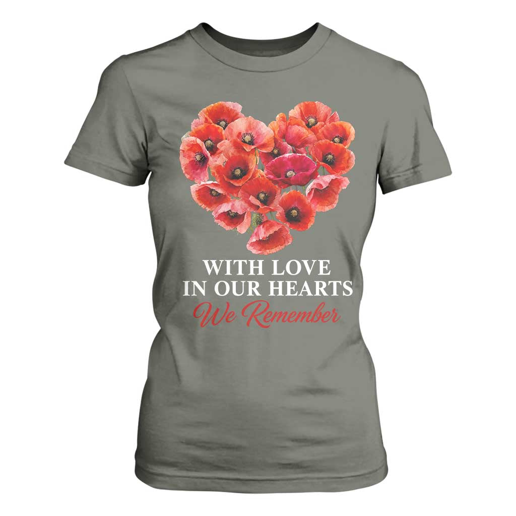 Memorial Day T Shirt For Women With Love In Our Hearts We Remember Red Poppy Flower TS11 Military Green Print Your Wear