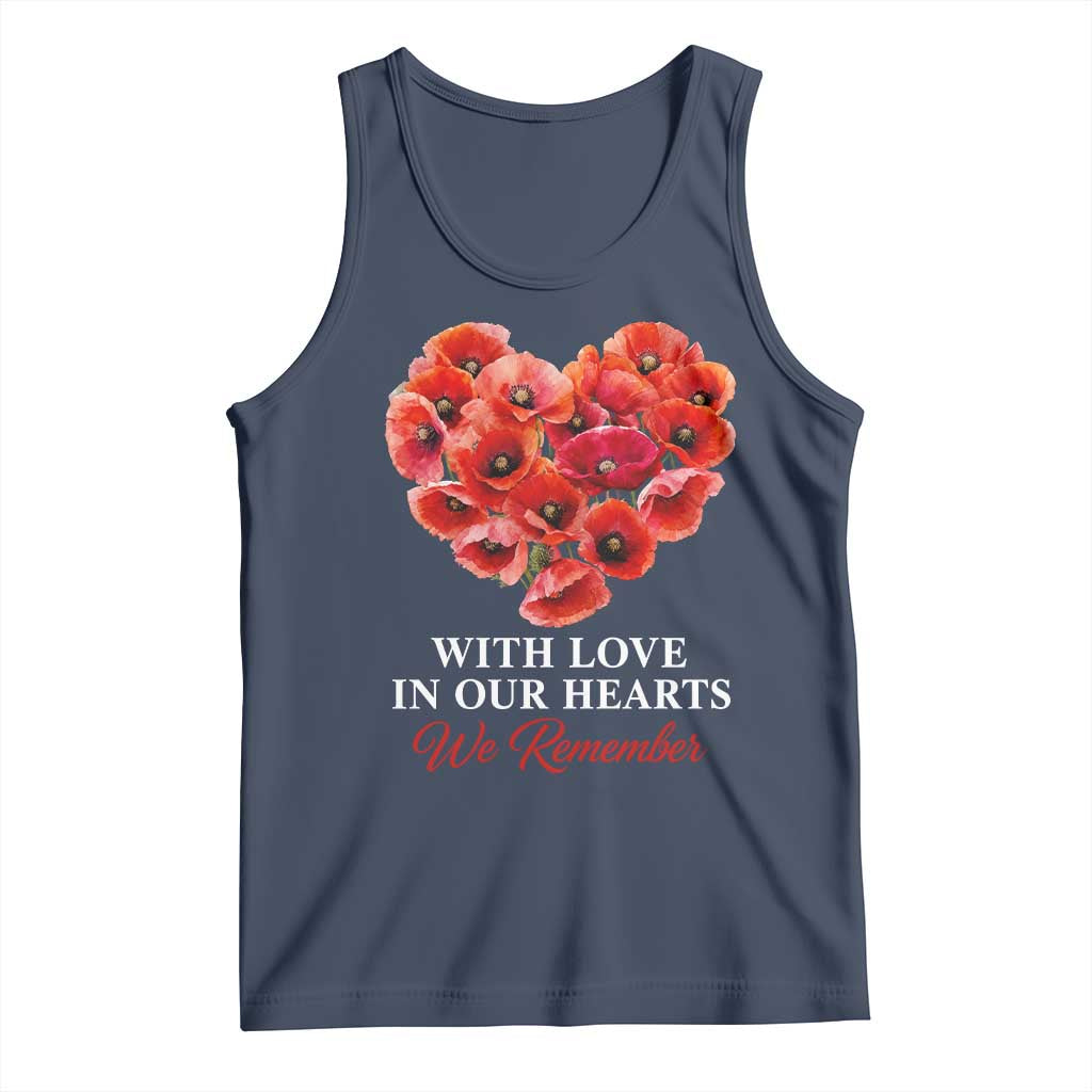 Memorial Day Tank Top With Love In Our Hearts We Remember Red Poppy Flower TS11 Navy Print Your Wear