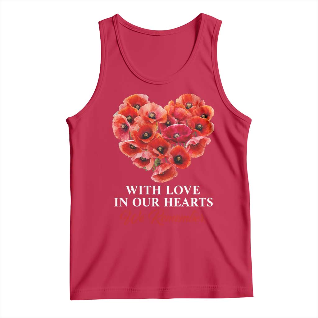 Memorial Day Tank Top With Love In Our Hearts We Remember Red Poppy Flower TS11 Red Print Your Wear