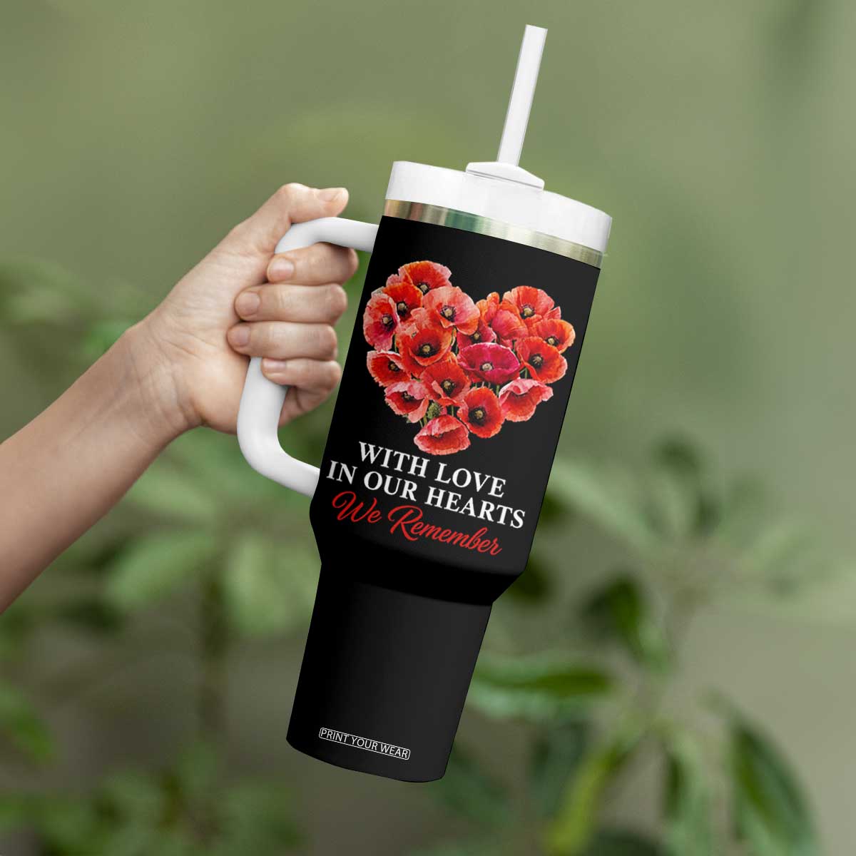 Memorial Day Tumbler With Handle With Love In Our Hearts We Remember Red Poppy Flower TS11 Print Your Wear