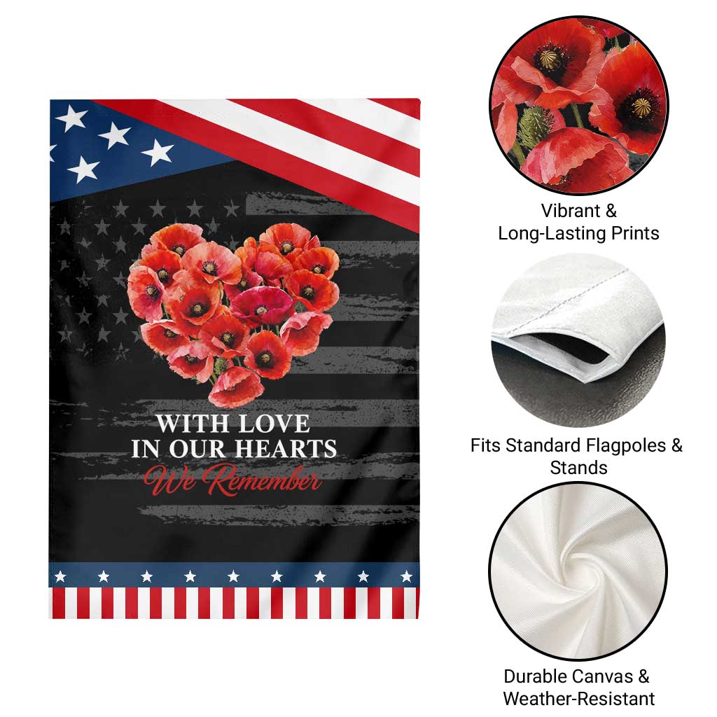 Memorial Day Patriotic Garden Flag With Love In Our Hearts We Remember Red Poppy Flower TS11 Print Your Wear