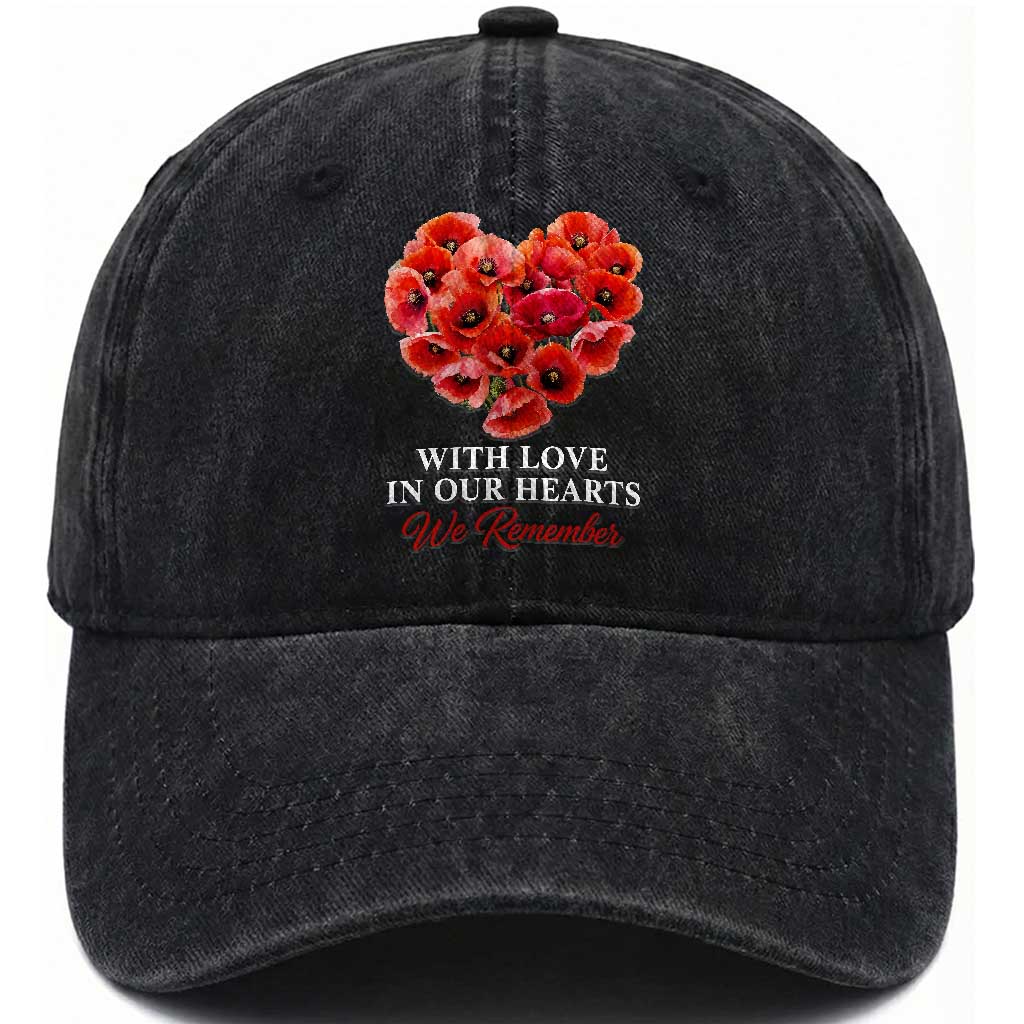 Memorial Day Washed Cotton Baseball Cap With Love In Our Hearts We Remember Red Poppy Flower TS11 Print Your Wear