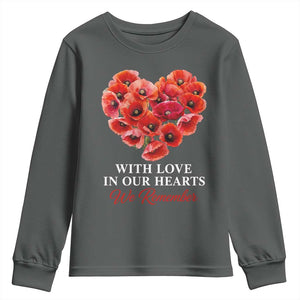 Memorial Day Youth Sweatshirt With Love In Our Hearts We Remember Red Poppy Flower TS11 Dark Heather Print Your Wear