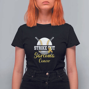 Strike Out Sarcoma Cancer T Shirt For Women Baseball Fight Awareness Yellow Ribbon TS11 Black Print Your Wear