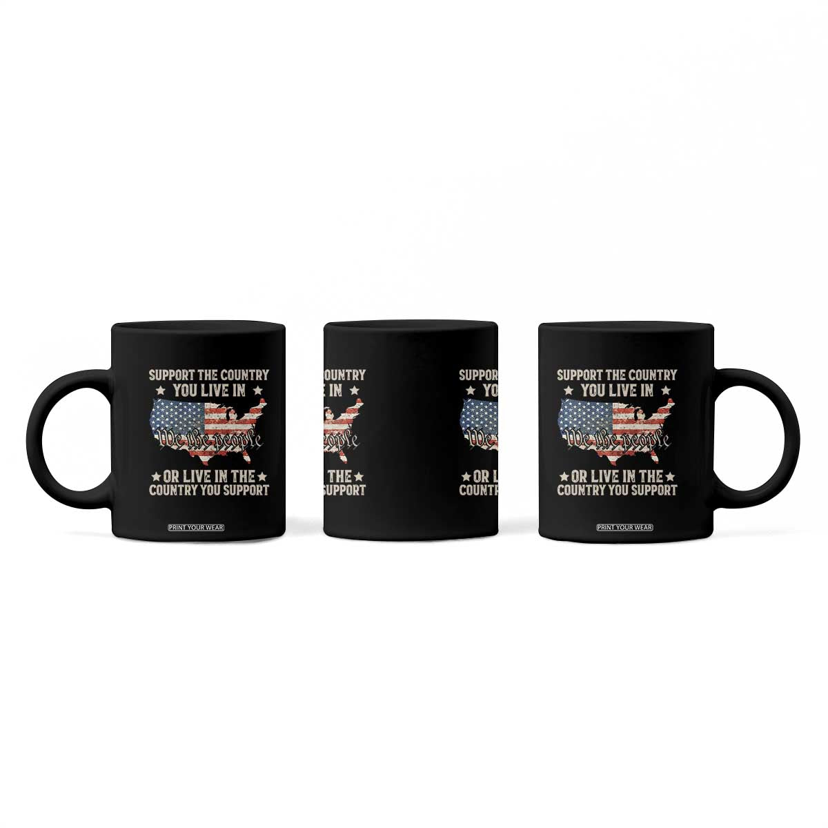 Funny Support The Country You Live In Coffee Mug American Flag Map We The People Patriotic TS11 Print Your Wear