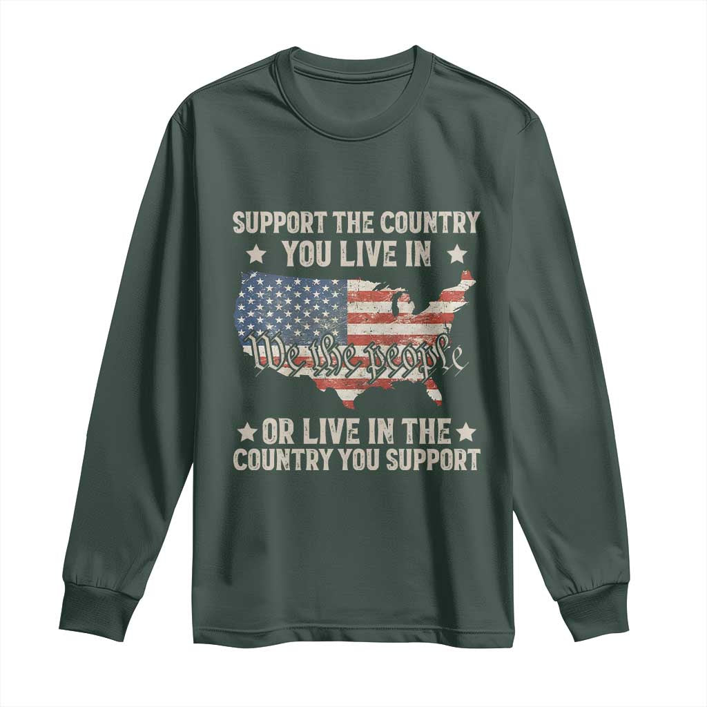 Funny Support The Country You Live In Long Sleeve Shirt American Flag Map We The People Patriotic TS11 Dark Forest Green Print Your Wear