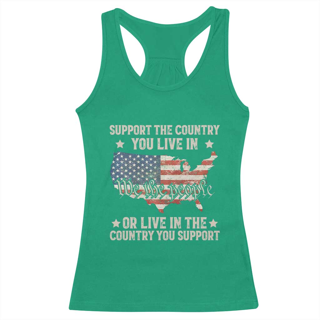 Funny Support The Country You Live In Racerback Tank Top American Flag Map We The People Patriotic TS11 Irish Green Print Your Wear