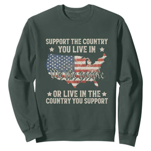 Funny Support The Country You Live In Sweatshirt American Flag Map We The People Patriotic TS11 Dark Forest Green Print Your Wear