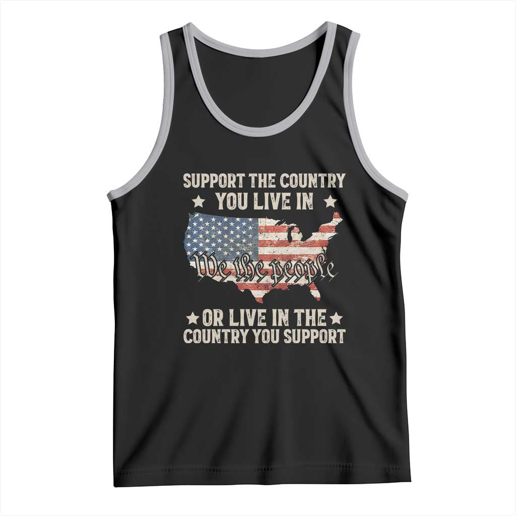 Funny Support The Country You Live In Tank Top American Flag Map We The People Patriotic TS11 Black Athletic Heather Print Your Wear