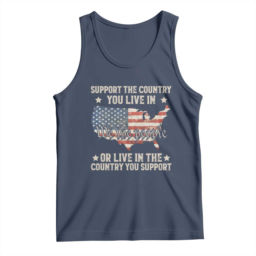 Funny Support The Country You Live In Tank Top American Flag Map We The People Patriotic TS11 Navy Print Your Wear