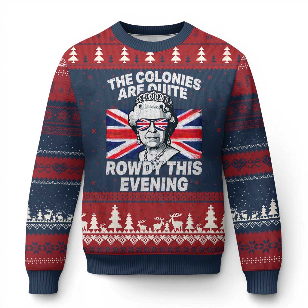 Funny The Colonies Are Quite Rowdy This Evening Ugly Christmas Sweater Queen 4th Of July TS11 Navy Red Print Your Wear