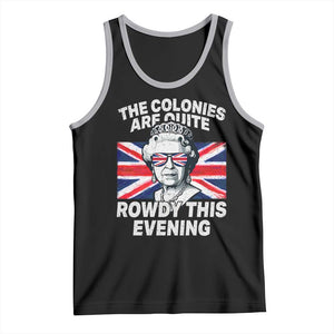 Funny The Colonies Are Quite Rowdy This Evening Tank Top Queen 4th Of July TS11 Black Athletic Heather Print Your Wear