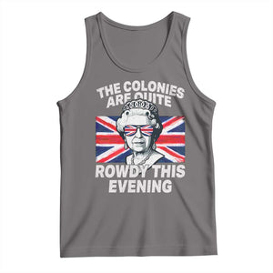 Funny The Colonies Are Quite Rowdy This Evening Tank Top Queen 4th Of July TS11 Deep Heather Print Your Wear