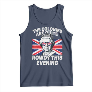 Funny The Colonies Are Quite Rowdy This Evening Tank Top Queen 4th Of July TS11 Navy Print Your Wear