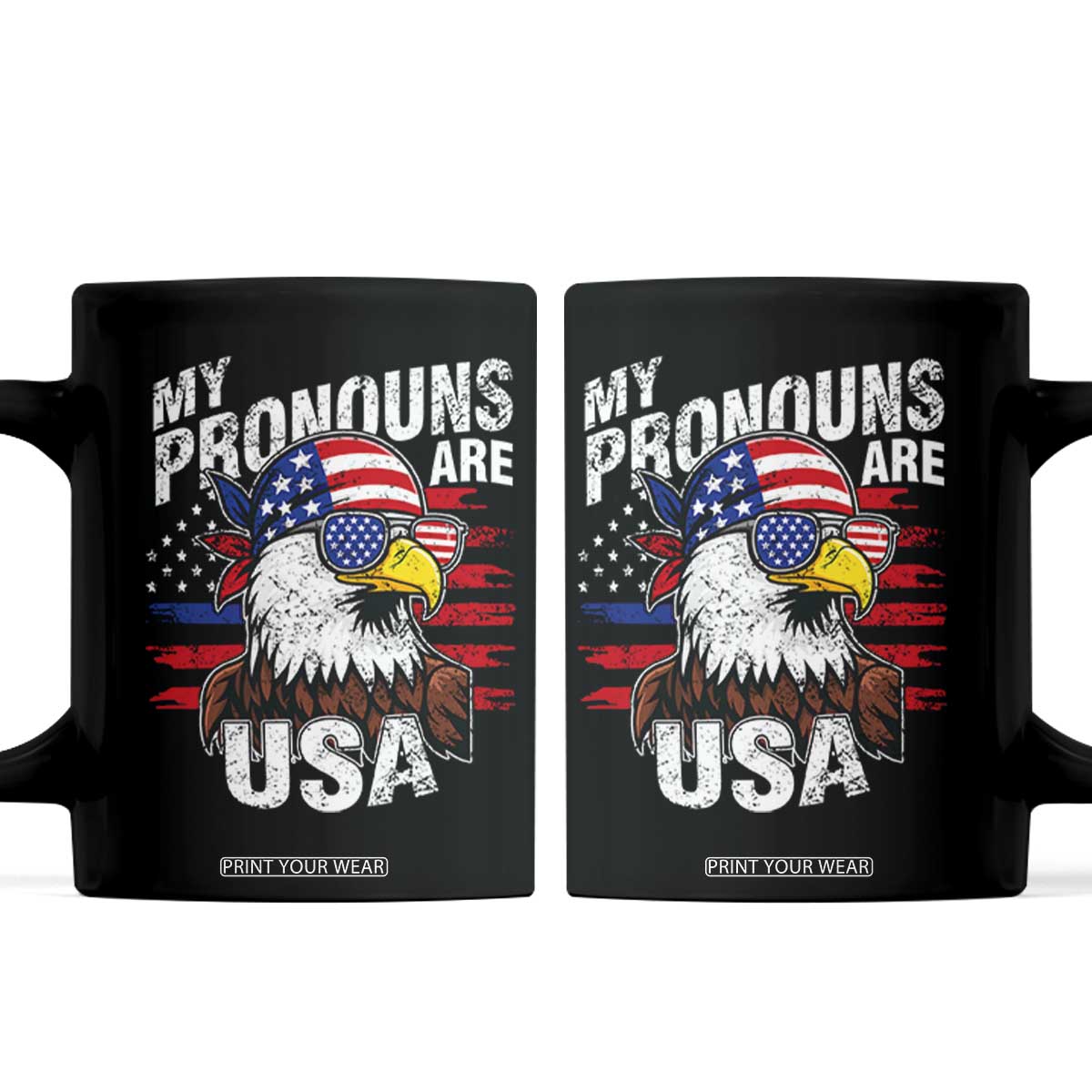 Funny My Pronouns Are USA 4th of July Coffee Mug Patriotic Eagle American Flag TS11 Black Print Your Wear