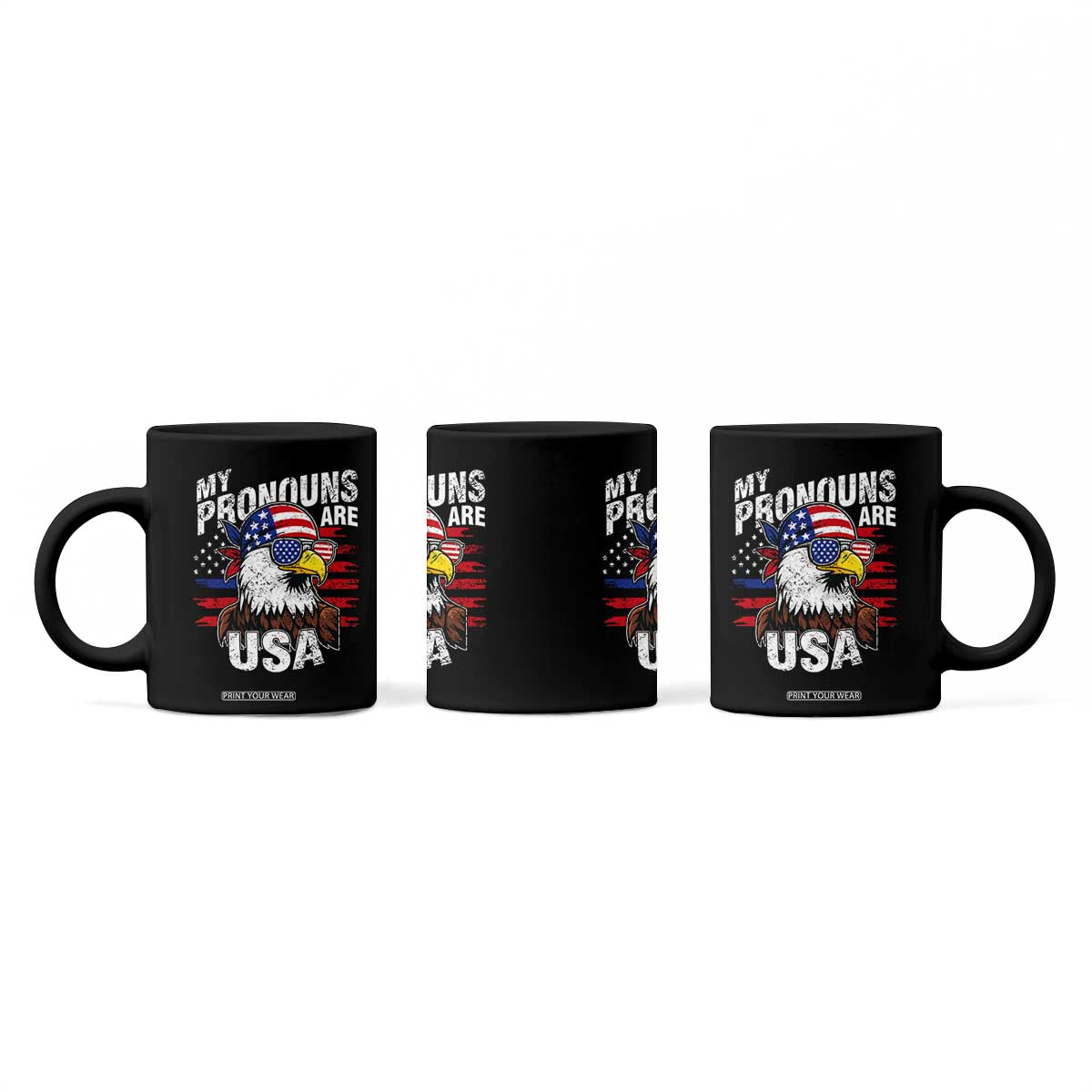 Funny My Pronouns Are USA 4th of July Coffee Mug Patriotic Eagle American Flag TS11 Print Your Wear