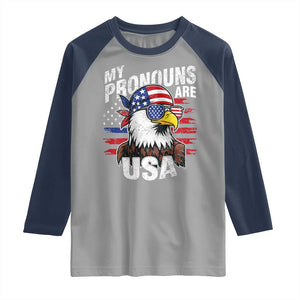 Funny My Pronouns Are USA 4th of July Raglan Shirt Patriotic Eagle American Flag TS11 Sport Gray Navy Print Your Wear