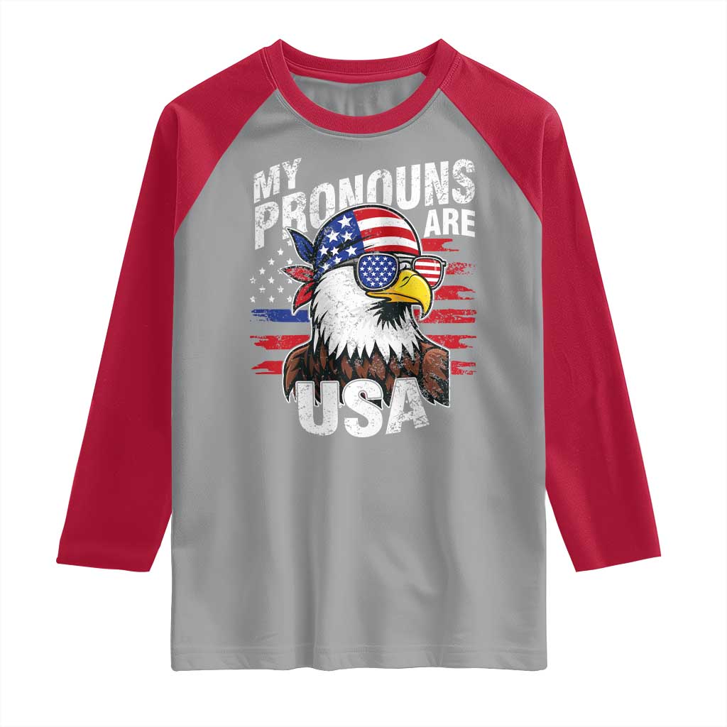 Funny My Pronouns Are USA 4th of July Raglan Shirt Patriotic Eagle American Flag TS11 Sport Gray Red Print Your Wear